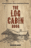 The Log Cabin Book Format: Paperback