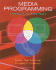 Media Programming: Strategies and Practices
