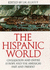 The Hispanic World: Civilization and Empire, Europe and the Americas, Past and Present (Spanish Edition)