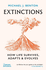 Extinctions: How Life Survives, Adapts and Evolves