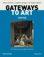 Gateways to Art's Journal for Museum and Gallery Projects (Third Edition)