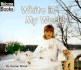 White in My World