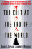 The Cult at the End of the World: the Terrifying Story of the Aum Doomsday Cult, From the Subways of Tokyo to the Nuclear Arsenals of Russia