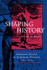 Shaping History