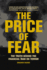 The Price of Fear: the Truth Behind the Financial War on Terror