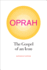 Oprah: the Gospel of an Icon