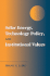 Solar Energy, Technology Policy, and Institutional Values