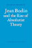 Jean Bodin and the Rise of Absolutist Theory