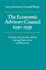 The Economic Advisory Council, 19301939: a Study in Economic Advice During Depression and Recovery