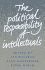 The Political Responsibility of Intellectuals