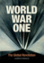 World War One: the Global Revolution