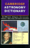 Cambridge Astronomy Dictionary