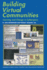 Building Virtual Communities: Learning and Change in Cyberspace (Learning in Doing: Social, Cognitive and Computational Perspectives)