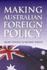 Making Australian Foreign Policy