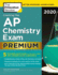 Cracking the Ap Chemistry Exam 2020 Premium Edition: 5 Practice Tests + Complete Content Review