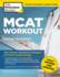 Mcat Workout, Revised 3rd Edition: 735+ Practice Questions & Passages for Mcat Scoring Success (Graduate School Test Preparation)