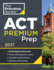 Princeton Review Act Premium Prep, 2021: 8 Practice Tests + Content Review + Strategies (2021) (College Test Preparation)