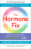 The Hormone Fix: Burn Fat Naturally, Boost Energy, Sleep Better, and Stop Hot Flashes, the Keto-Green Way