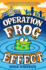 Operation Frog Effect