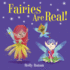 Fairies Are Real! (Mythical Creatures Are Real! )