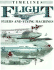 Timelines: Flight-Fliers and Flying Machines