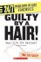 Guilty By a Hair! : Real-Life Dna Matches! (24/7: Science Behind the Scenes: Forensics)