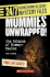 Mummies Unwrapped! : the Science of Mummy-Making