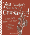 You Wouldn't Want to Be a Crusader! : a War You'D Rather Not Fight