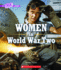 Women in World War Two (a True Book) (a True Book (Relaunch))