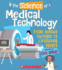 The Science of Medical Technology: From Humble Syringes to Lifesaving Robots