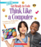 Think Like a Computer (a True Book: Get Ready to Code) (a True Book (Relaunch))