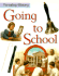 Going to School (Everyday History)