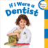 If I Were a Dentist (Rookie Toddler)