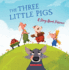 The Three Little Pigs: A Story about Patience