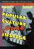 Popular Culture, Crime & Justice (Wadsworth Contemporary Issues in Crime & Justice Series)