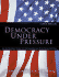 Democracy Under Pressure [With Cdrom]