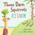 Those Darn Squirrels Fly South Format: Paperback