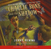 Children of the Red King #7: Charlie Bone and the Shadow-Audio Library Edition