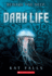 Dark Life