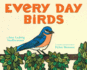 Every Day Birds