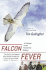 Falcon Fever: a Falconer in the Twenty-First Century
