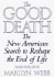 The Good Death: the New American Search to Reshape the End of Life