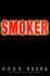 Smoker (Atticus Kodiak Novels)