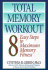 Total Memory Workout: 8 Easy Steps to Maximum Memory Fitness