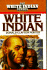 White Indian; Book 1