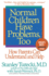 Normal Children Have Problems, Too: How Parents Can Understand and Help (a Child Magazine Best Parenting Book)