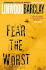 Fear the Worst