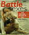 Battle of the Sexes in the Animal World: the Natural History of Sex