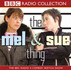 The Mel and Sue Thing