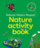 Natural History Museum Nature Activity Book: Connect With Nature Wherever You Live